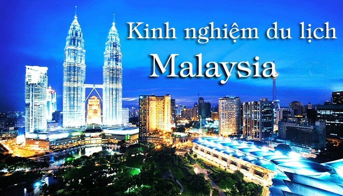 kinh-nghiem-du-lich-malaysia
