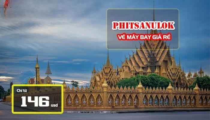 vé máy bay đi Phitsanulok giá rẻ