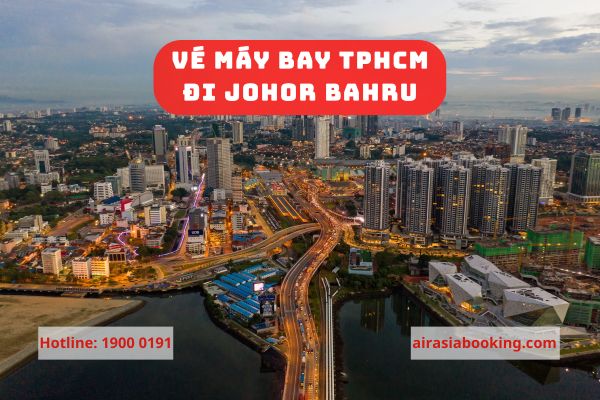 vé máy bay Hồ Chí Minh đi Johor Bahru Air Asia