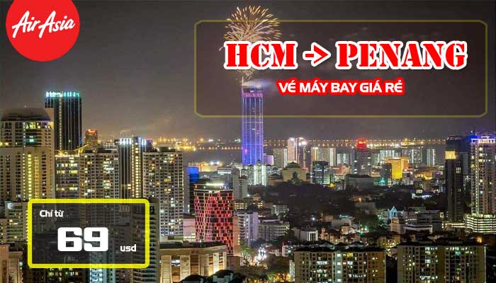Vé máy bay Hồ Chí Minh đi Penang